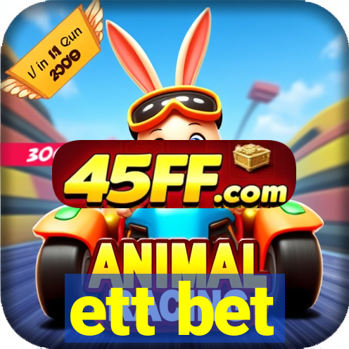 ett bet
